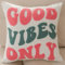 FAVDEC Good Vibes Only dekorativer Überwurf-Kissenbezug, bestickt, Rosa/Blaugrün, 45,7 x 45,7 cm, nur Bezug