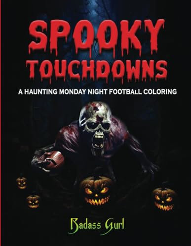 SPOOKY TOUCHDOWNS: A HAUNTING MONDAY NIGHT FOOTBALL COLORING