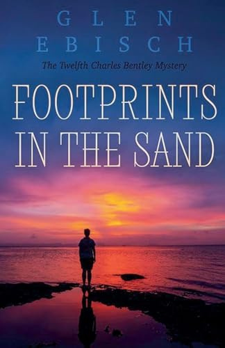 Footprints in the Sand (The Charles Bentley Mysteries, Band 12)