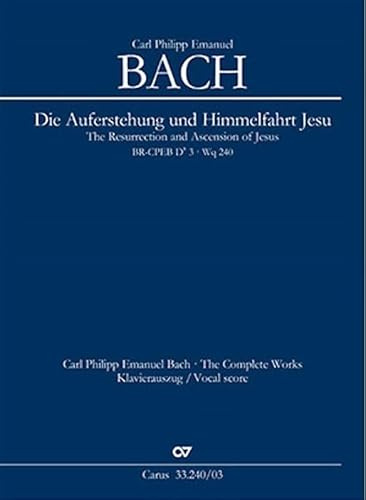 Die Auferstehung und Himmelfahrt Jesu (Klavierauszug): BR-CPEB D 3 (Wq 240)