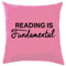 Dressdown Reading Is Fundamental - Cushion/Pillow (with Insert) - 41 x 41cm (16) - Rose - One Size