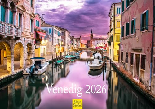 Edition Seidel Premium Kalender Venedig 2026 Format DIN A3 Wandkalender Europa Italien Norditalien Venetien Markusplatz Rialtobrücke