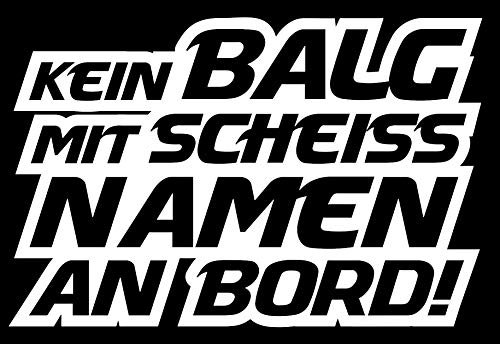 HR-WERBEDESIGN 1x Kein Balg mit scheiß Namen an Bord Aufkleber Sticker Tuning OEM JDM Scheiss x