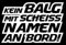 HR-WERBEDESIGN 1x Kein Balg mit scheiß Namen an Bord Aufkleber Sticker Tuning OEM JDM Scheiss x