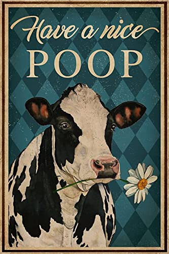 LBS4ALL Have A Nice Poop, Kuh-Dekor-Poster, Wandkunst, Metallschild, Poster