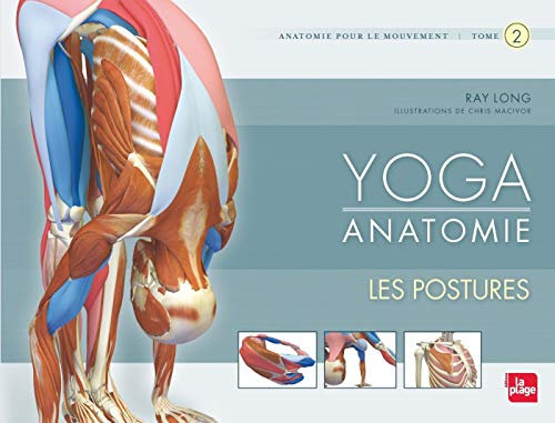 Yoga anatomie : Les postures (French Edition)