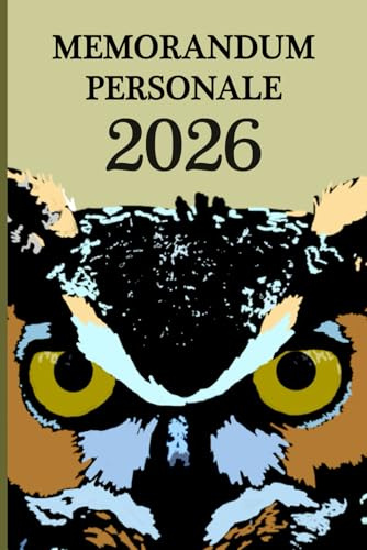 Agenda giornaliera 2026 - MEMORANDUM PERSONALE – obiettivi annuali, mensili e giornalieri - GUFO
