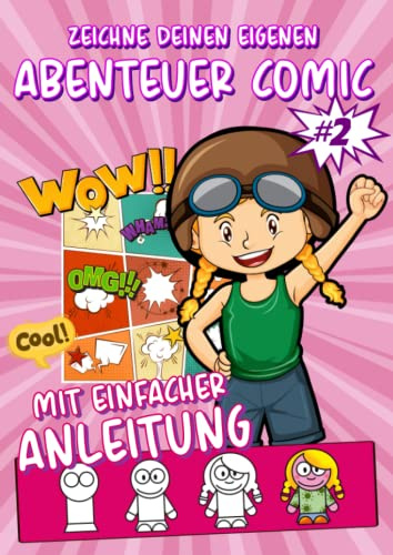 Zeichne deinen eigenen Abenteuer Comic: 150 Seiten mit coolen Effekt-Bubbles und Comic Feldern zum ausfüllen für Erwachsene, Teenager & Kinder (Zeichne deinen eigenen Comic)