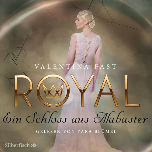 Ein Schloss aus Alabaster: Royal 3