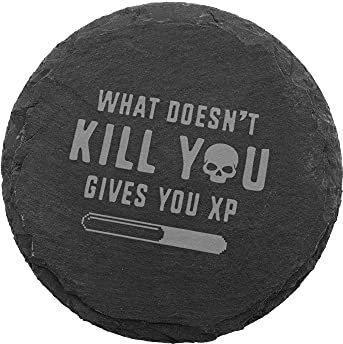 Untersetzer aus Schiefer mit Gravur What Doesn't Kill You Gives You XP für Gamer, lustiges Geschenk für Männer oder Frauen