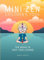 MINI ZEN CHILDREN'S YOGA: TEN WEEKS OF KIDS YOGA LESSONS (FOR CHILDREN TO FEEL FOCUSED, RELAXED AND EMOTIONALLY REGULATED)