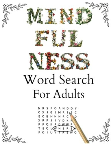 Mindfulness Word Puzzles: Serene and Calming for Adults to Keep Your Mind Perfectly Peaceful