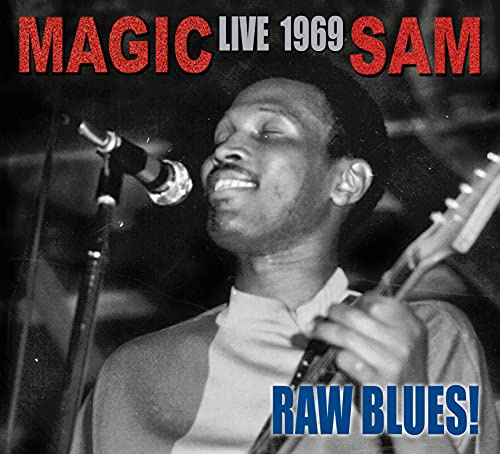 Raw Blues Live: Magic Sam Live 1969