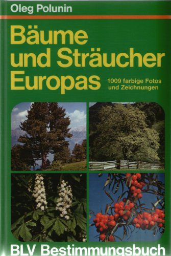 Bäume und Sträucher Europas - Bestimmungsbuch