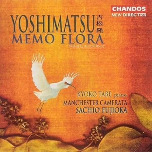Yoshimatsu: Memo Flora / And Birds Are Still / While an Angel Falls Into a Doze / Dream Colored Mobile / White Landscapes