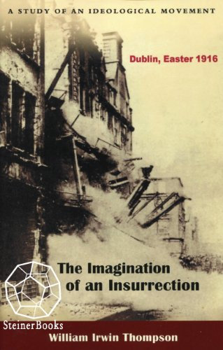 Imagination of an Insurrection: Dublin, Easter 1916 (English Edition)
