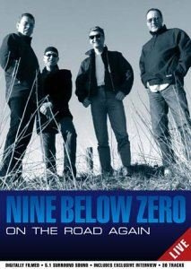Nine Below Zero - On the Road Again