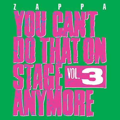 You Can'T Do That on Stage Anymore,Vol.3