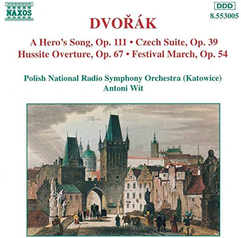 Dvorak: Heros Song / Czech Suite / Hussite Overture