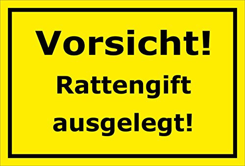 Melis-Folienwerkstatt Schild Vorsicht Rattengift ausgelegt – 15x20cm, 30x20cm und 45x30cm – Bohrlöcher Aufkleber Hartschaum Aluverbund -S00146C
