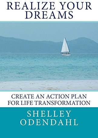 Realize Your Dreams: Create an Action Plan for Life Transformation (English Edition)