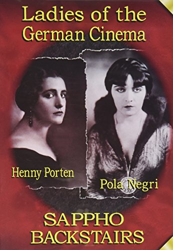 Ladies of the German Cinema (Sappho (1921) / Backstairs (1921))