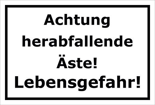 Melis Folienwerkstatt Schild Achtung herabfallende Äste – Lebensgefahr – 15x20cm, 30x20cm und 45x30cm – Bohrlöcher Aufkleber Hartschaum Aluverbund -S00168A