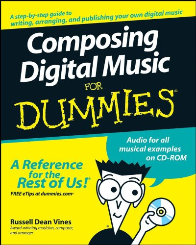Composing Digital Music For Dummies (English Edition)