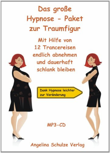 Das große Hypnose - Paket zur Traumfigur: Mit Hilfe von 12 Trancereisen endlich abnehmen und dauerhaft schlank bleiben - MP3 CD