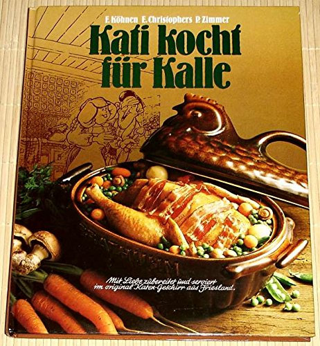 Kati kocht für Kalle.