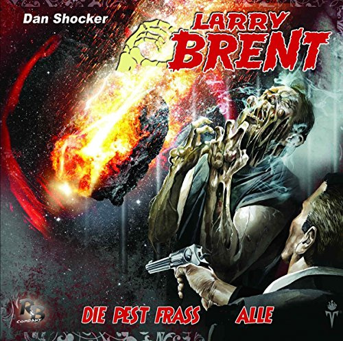 Die Pest fraß alle (15) (Original Dan Shocker Hörspiele)
