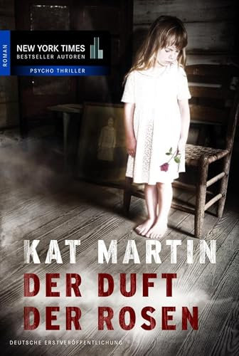 Der Duft der Rosen: Thriller