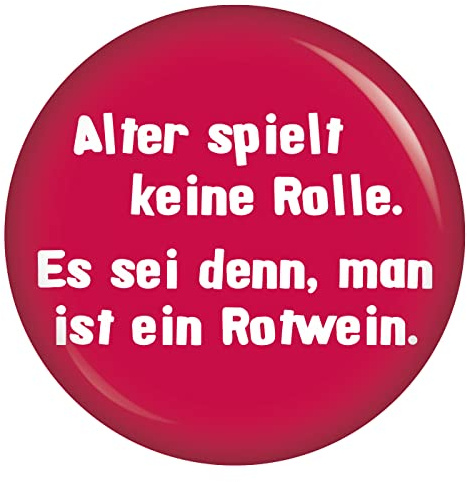 Kiwikatze Alter spielt keine Rolle. Es sei denn, man ist ein Rotwein. 37mm Button lustig Rentner Geschenk Mann Frau zum Geburtstag Ruhestand Rente Scherzartikel Geschenkidee Rentner