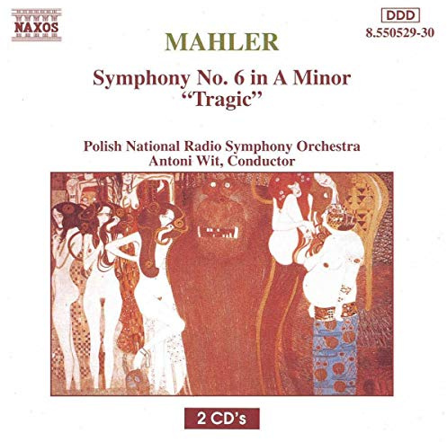 Mahler: Symphony No. 6 in A Minor 'Tragic'