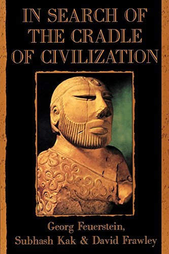 In Search of the Cradle of Civilization: New Light on Ancient India by Georg Feuerstein (1995-11-01)
