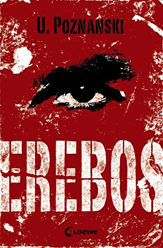 Erebos: Der erfolgreichste Thriller von Ursula Poznanski!