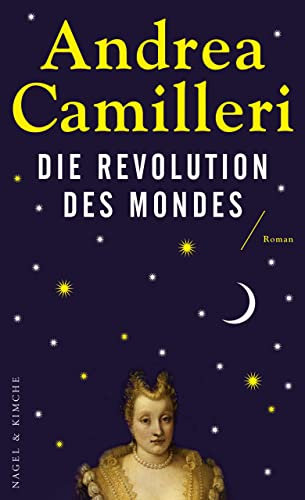 Die Revolution des Mondes: Roman