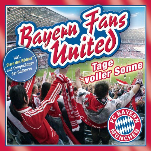 FC Bayern - Tage voller Sonne
