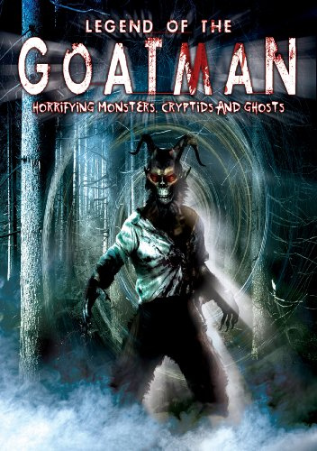 Legend of the Goatman: Horrifying Monsters