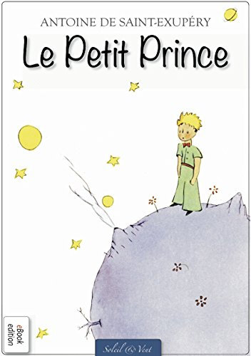 Le Petit Prince (Illustré) (Édition Originale) (French Edition)