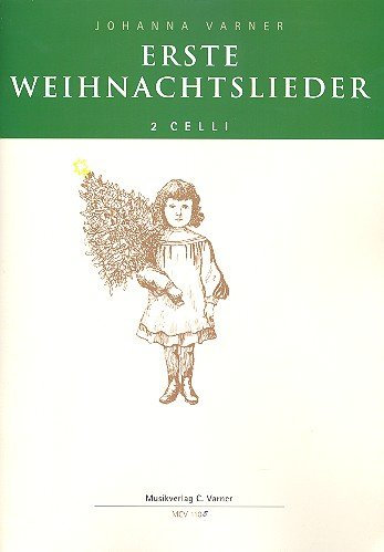 Erste Weihnachtslieder: für 2 Violoncelli Spielpartitur