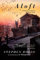 Aloft: A Meditation on Pigeons & Pigeon-Flying (English Edition)
