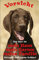 Nanyuk +++ Deutsch KURZHAAR - Metall Warnschild Schild Hundeschild Sign - DKR 10 T1