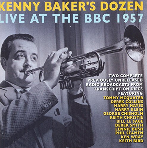 Kenny Baker's Dozen: Live At The BBC February 2nd & 16th 1957