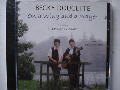 On A Wing And A Prayer
