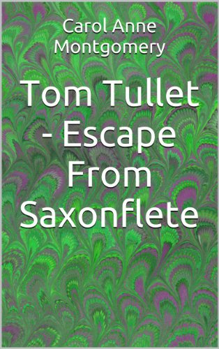 Tom Tullet - Escape From Saxonflete (English Edition)