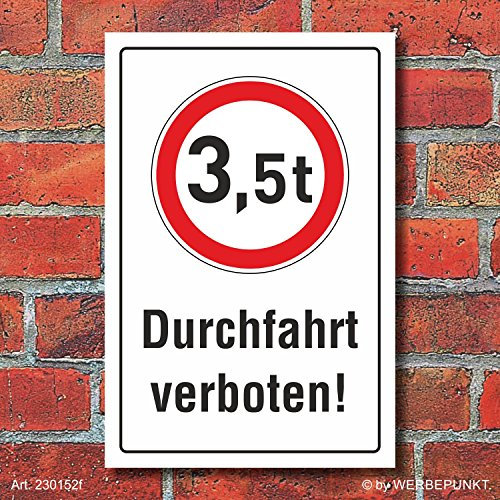 Schild Durchfahrt verboten LKW 3,5 t Verbotsschild 3 mm Alu-Verbund 300 x 200 mm