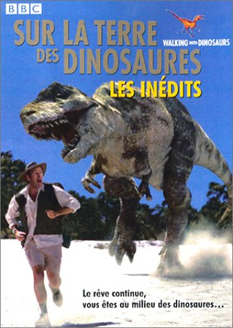 Sur la terre des dinosaures, Les Inédits