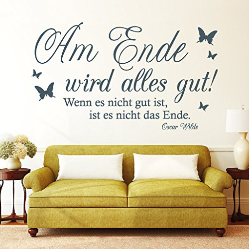 Wandtattoo Loft „Am Ende wird alles gut! Wenn es nicht gut ist, ist es nicht das Ende“ - Oscar Wilde - Wandtattoo / 30 Farben / 3 Größen