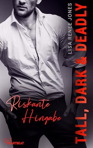 Tall, Dark and Deadly - Riskante Hingabe (Walker Security 3)